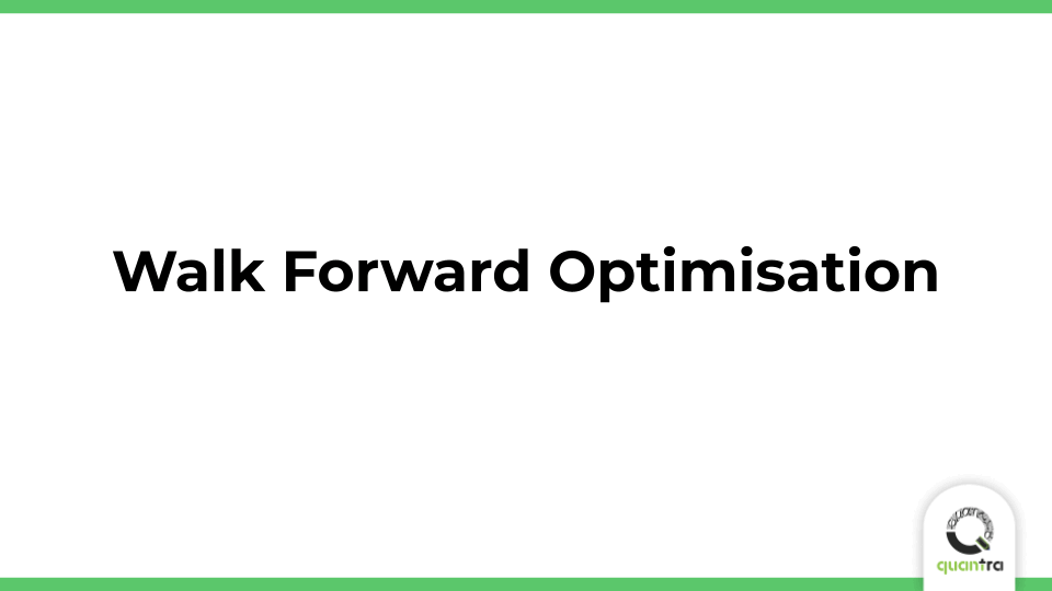 Case Study 2: What is Walk-Forward Optimisation and How to Implement It?